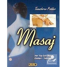 Masaj Her Yaş İçin Masaj Etkileri Teknikleri - Tanushree Podder - Platform Yayınları