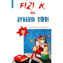 Fizi K ve Aynanın Sırrı - Blandine Pluchet -  Virginie Rochetti - ODTÜ Yayıncılık