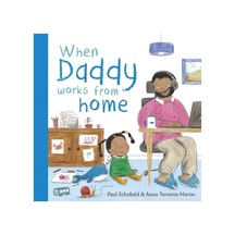 When Daddy Works From Home