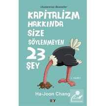 Kapitalizm Hakkında Size Söylenmeyen 23 Şey / Ha-Joon Chang