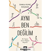 Aynı Ben Değilim / Damla Kunç Koçman