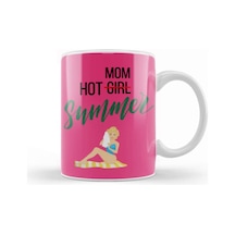 Hot Not Girl Mom Summer Kupa Bardak Porselen Karışık