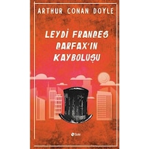 Leydi Frances Carfax'in Kayboluşu / Sir Arthur Conan Doyle