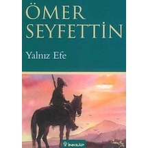 Yalnız Efe - Ömer Seyfettin - İnkılap Kitabevi