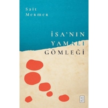 İsa'nın Yamalı Gömleği / Sait Mermer