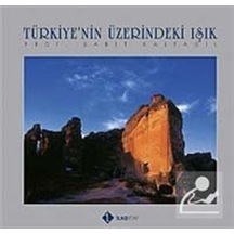 Türkiye'nin Üzerindeki Işık - Sabit Kalfagil - İlke Kitap
