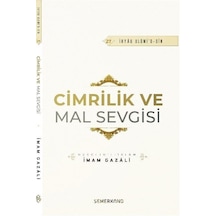 Cimrilik ve Mal Sevgisi - İhyau Ulumi'd - Din - İmam Gazali - Semerkand Yayınları