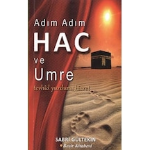 Adım Adım Hac ve Umre  - Sabri Gültekin  - Beşir Kitabevi