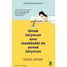 Ölmek İstiyorum Ama Tteokbokki De Yemek İstiyorum