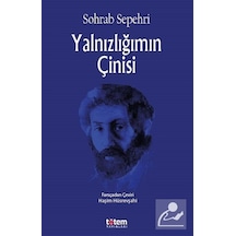 Yalnızlığımın Çinisi - Sohrab Sepehri - Totem