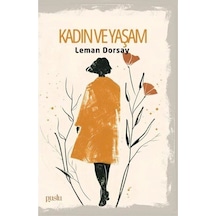 Kadın Ve Yaşam / Leman Dorsay