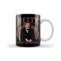 Betty White Thanks For Memories Kupa Bardak Porselen Karışık