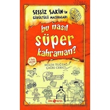 Sessiz Sakin’İn Gürültülü Maceraları 6 - Bu Nasıl Süper Kahraman?