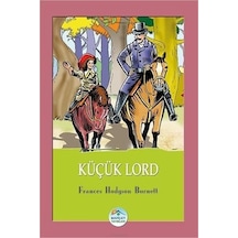 Küçük Lord - Frances Hodgson Burnett - Mavi Çatı Yayınları