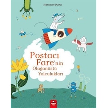 Postacı Fare'nin Olağanüstü Yolculukları / Marianne Dubuc