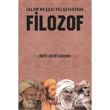 İslam Meşşai Felsefesinde Filozof - Müfit Selim Saruhan - Divan Kitap