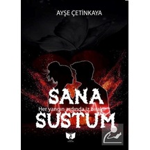 Sana Sustum - Ayşe Çetinkaya - Ateş Yayınları