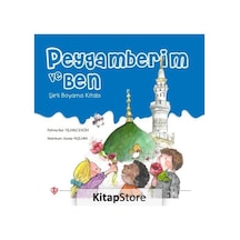 Peygamberim ve Ben Şiirli Boyama Kitabı / Fatma Nur Yılmaz Evcim