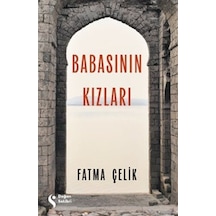 Babasının Kızları / Fatma Çelik