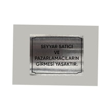 Metal Seyyar Satıcı Girmesi Yasaktır Uyarı Levhası 14x20 Cm Arkası Yapışkanlı