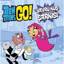 DC Comics: Teen Titans Go! Yavru Kuş Şarkısı - Jonathan Evans - Beta Kids