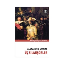 Üç Silahşörler Çocuk Klasik- Alexandre Dumas - Bilgi Yayınevi
