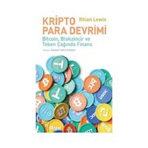 Kripto Para Devrimi - BitcoinBlokzincir ve Token Çağında Finans - Rhian Lewis - İş Bankası Kültür Yayınları