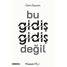 Bu Gidiş Gidiş Değil / Cem Davran