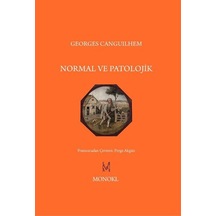 Normal ve Patolojik - Georges Canguilhem - Monokl