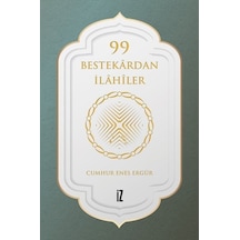99 Bestekardan İlahiler - Cumhur Enes Ergür - İz Yayıncılık
