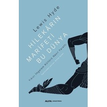 Hilekarın Marifeti Bu Dünya - Lewis Hyde - Alfa Yayıncılık
