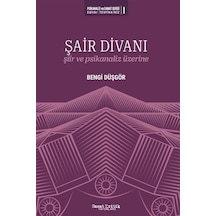 Şair Divanı / Bengi Düşgör