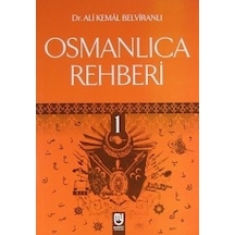 Osmanlıca Rehberi 1 Dr. Ali Kemal Belviranlı Marifet Yayınları