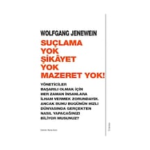 Suçlama Yok Şikayet Yok Mazeret Yok! - Wolfgang Jenewein - Sola Unitas