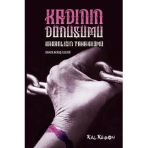Kadının Dönüşümü-karanlığın Tahakkümü