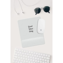 Gri Good Vibes Only Bilek Destekli Dikdörtgen Mouse Pad Mouse. Mousepad