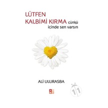 Lütfen Kalbimi Kırma