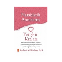 Narsisistik Annelerin Yetişkin Kızları / Stephanie M. Kriesberg