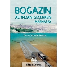 Boğazın Altından Geçerken Marmaray - Haluk İbrahim Özmen - Mühür Kitaplığı
