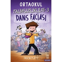 Ortaokul Talihsizlikleri 3 - Dans Faciası İthaki Yuki Yayınları