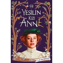 Yeşilin Kızı Anne 7 Ciltli - Lucy Maud Montgomery - Ephesus Yay