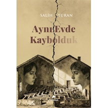 Aynı Evde Kaybolduk