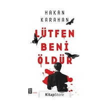 Kitapstore Lütfen Beni Öldür / Hakan Karahan