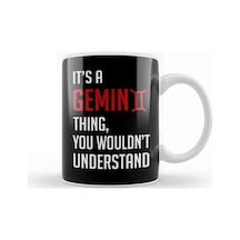 Funny It S A Gemini Thing You Wouldn T Understand Kupa Bardak Porselen Karışık
