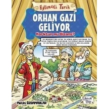 Orhan Gazi Geliyor-Eğlenceli Tarih - Metin Özdemir - Eğlenceli Bilgi