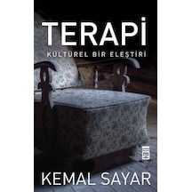 Terapi - Kültürel Bir Eleştiri - Kemal Sayar - Timaş Yayınları