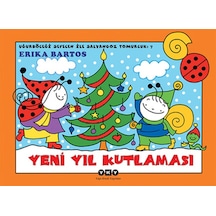 Yeni Yıl Kutlaması 7-Uğurböceği Sevecen ile Salyangoz Tomurcuk - Erika Bartos - Yapı Kredi Yayınları