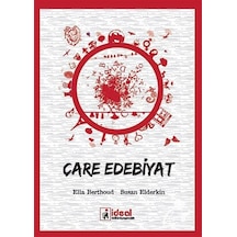 Çare Edebiyat - Ella Berthoud -  Susan Elderkin - İdeal Kültür Yayıncılık