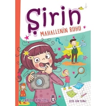 Şirin - Mahallenin Ruhu - Birsen Ekim Özen - Timaş Çocuk