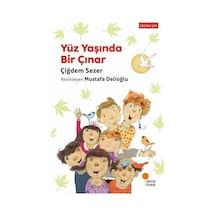 Yüz Yaşında Bir Çınar - Çiğdem Sezer - Günışığı Kitaplığı